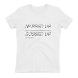 Napped Up Bossed Up Women's t-shirt